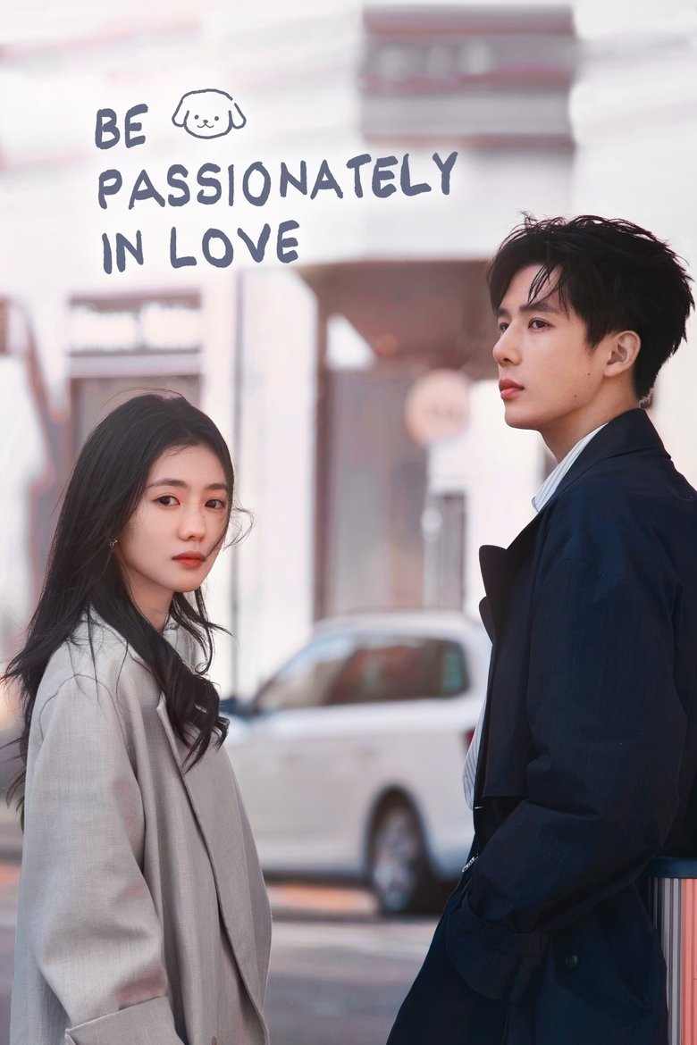 [END 24] Be Passionately in Love (2025) English Subtitle Full Movie Free Watch And Download Eng Sub