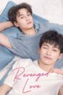 [END 24] Revenged Love (2025)